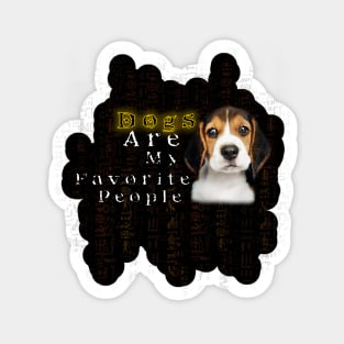 funny dog quotes | Dogs Are My Favorite People Sticker